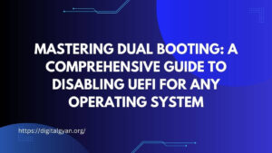 disable uefi to enable dual boot