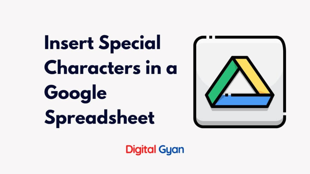 insert-special-characters-in-a-google-spreadsheet