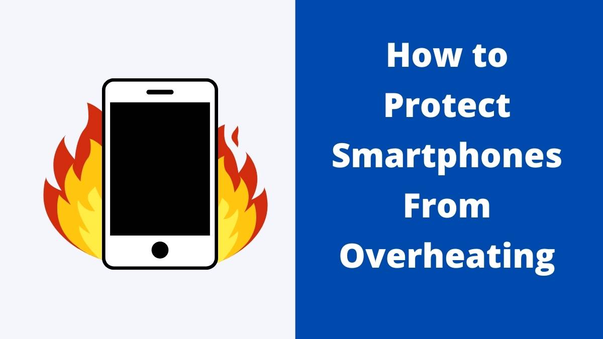 protect smartphones from heating