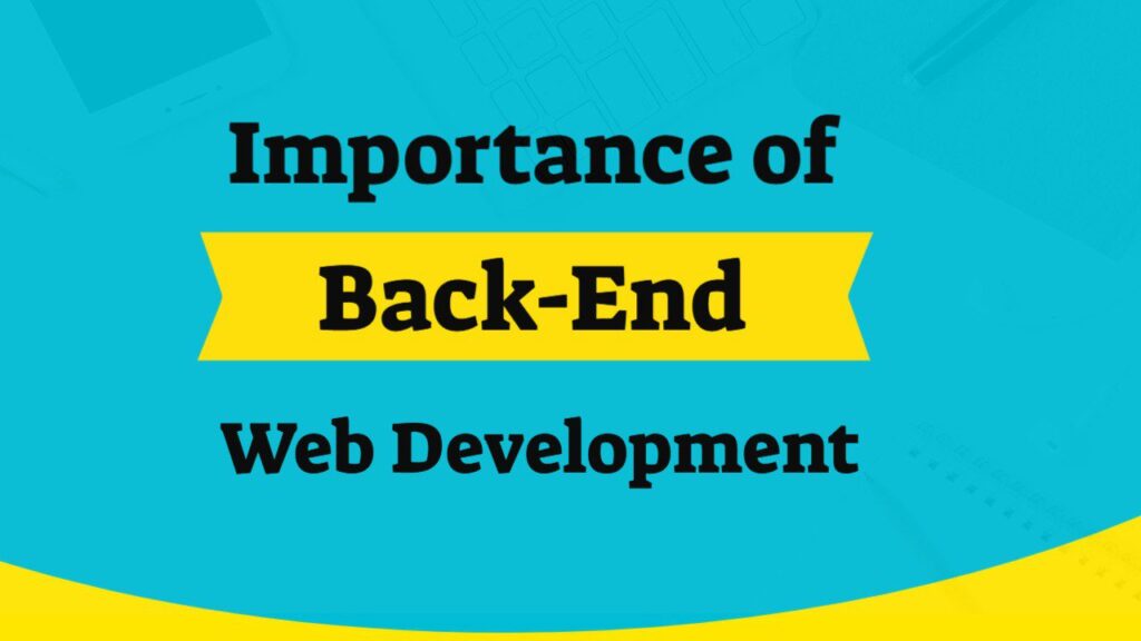 importance of backend web development