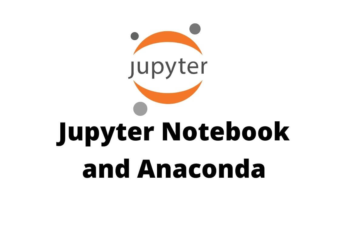 jupyter notebook and anaconda