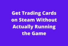 get trading cards on steam without actually running the game