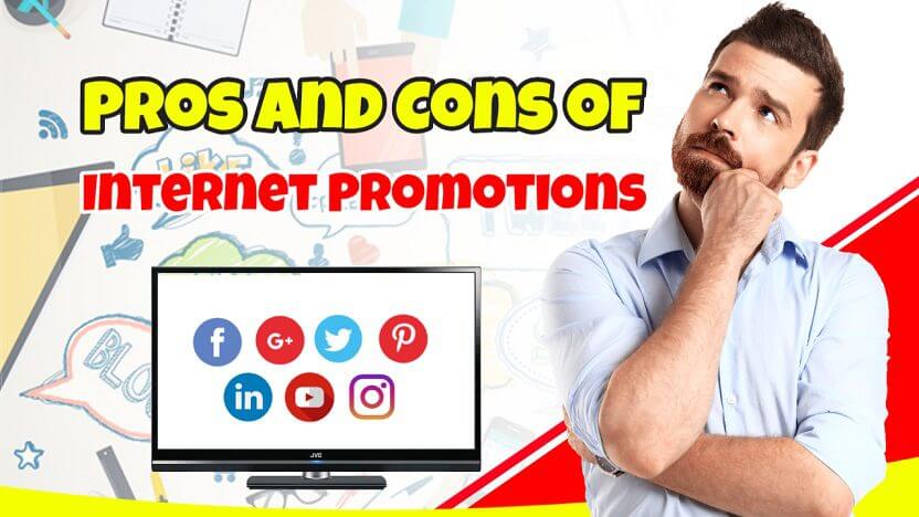 pros and cons of internet promotions