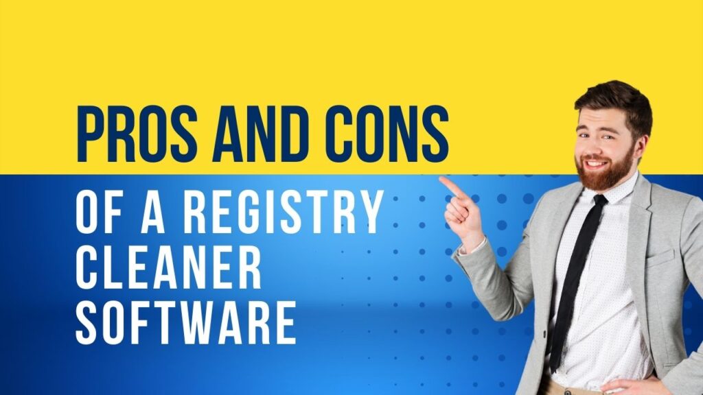 pros and cons of registry cleaner software