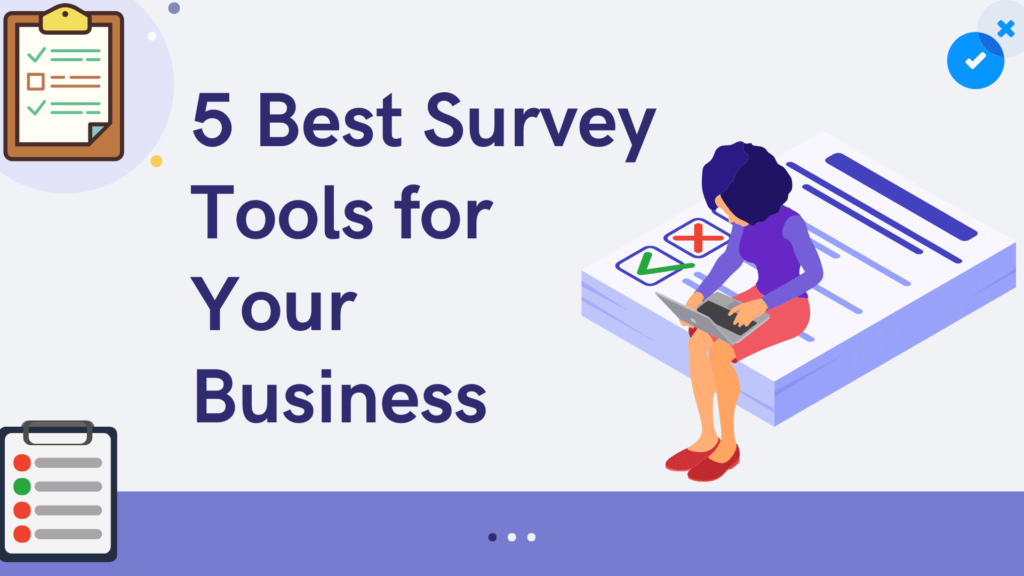 5 best survey tools for your business