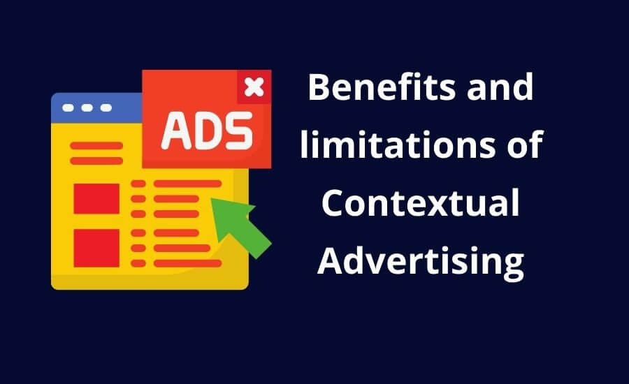 benefits and limitations of contextual advertising