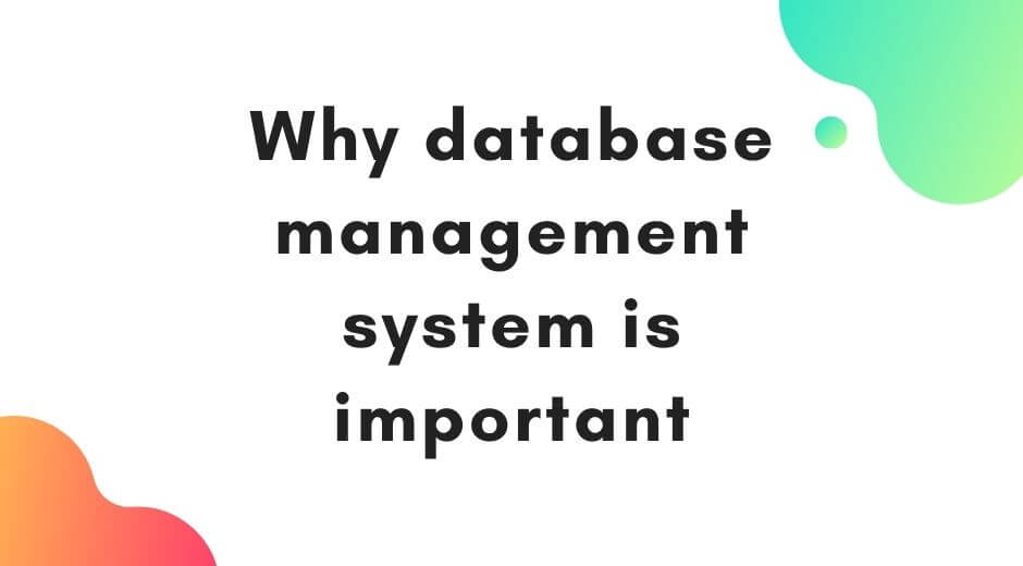 Why Database Management System Is Preferred Over Flat File System