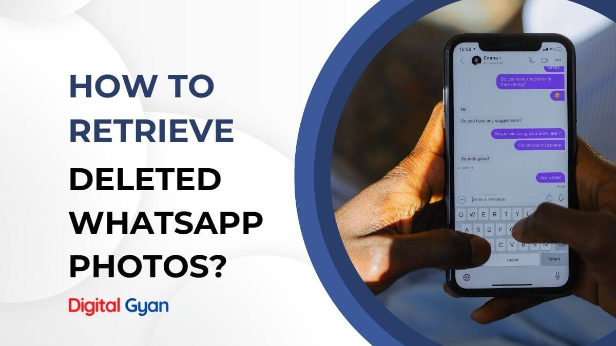 how to retrieve deleted photos on whatsapp?