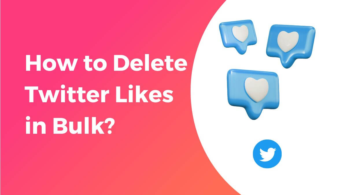 how to delete twitter likes in bulk without getting banned