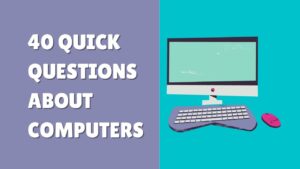 40 questions computers