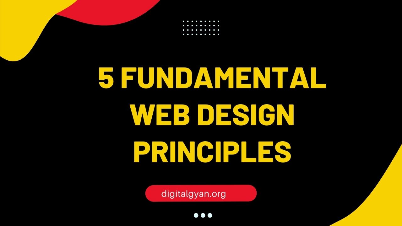 web design principles | Digital Gyan