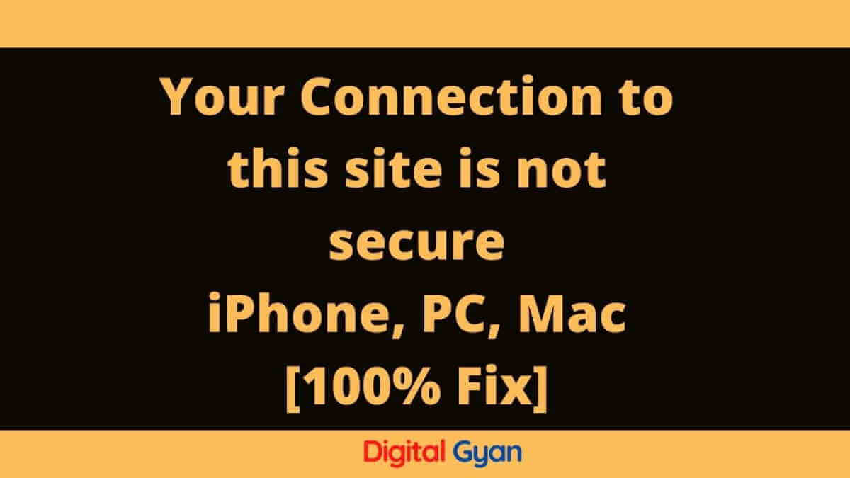 Your Connection To This Site Is Not Secure