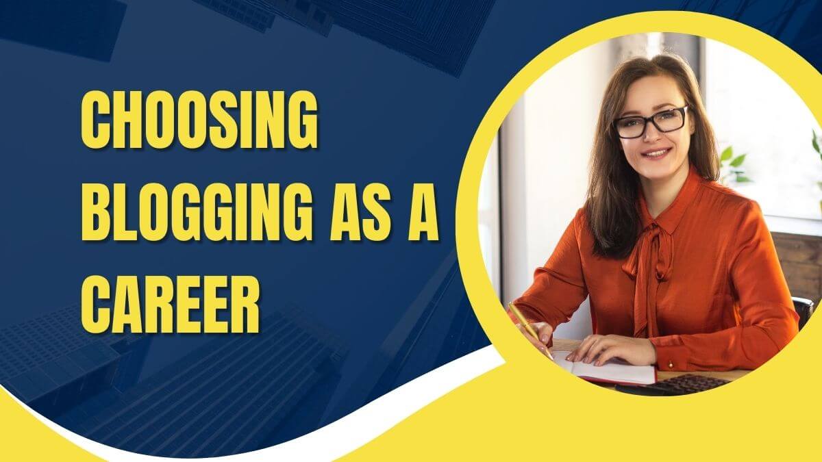 choosing blogging as a career