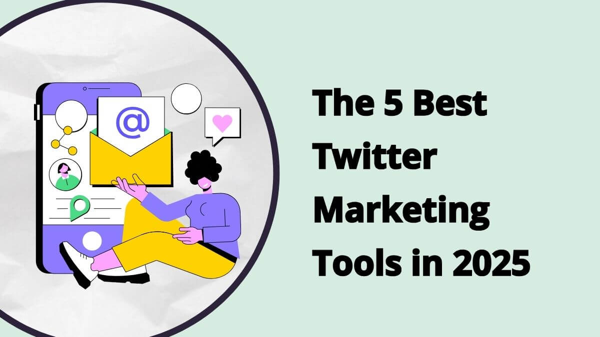 the 5 best twitter marketing tools in 2026