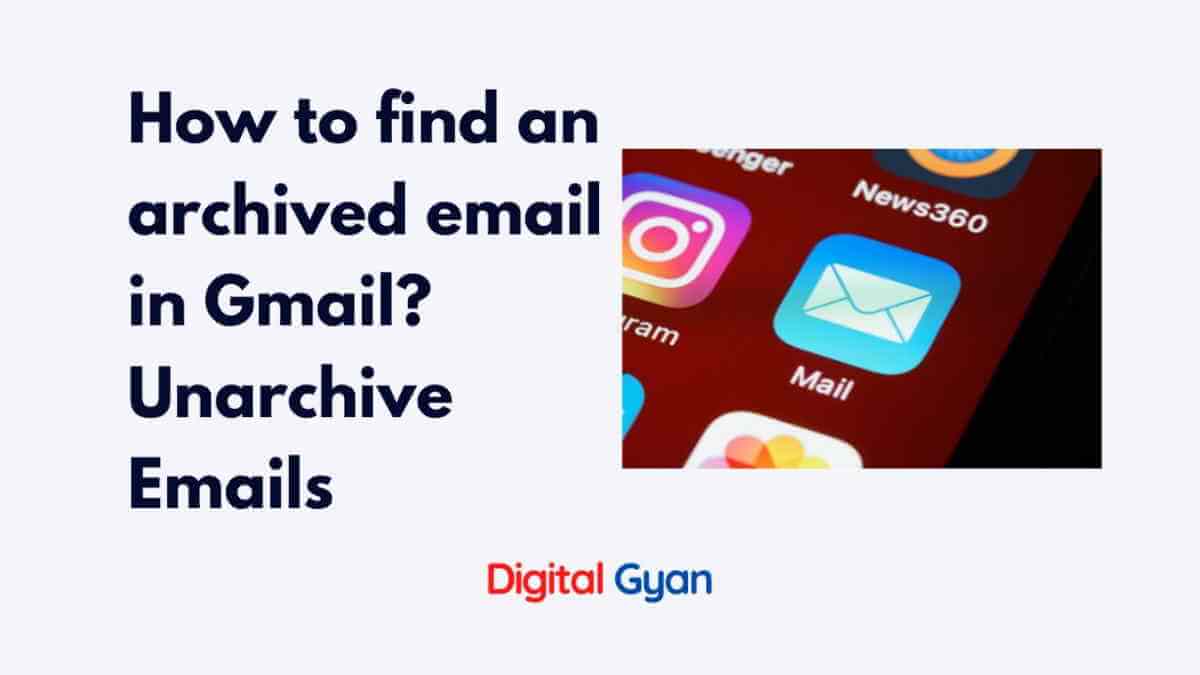 How To Unarchive Gmail To Find An Archived Email how-to-unarchive-gmail-to-find-an-archived-email