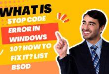 what is stop code error in windows 10 how to fix it list bsod