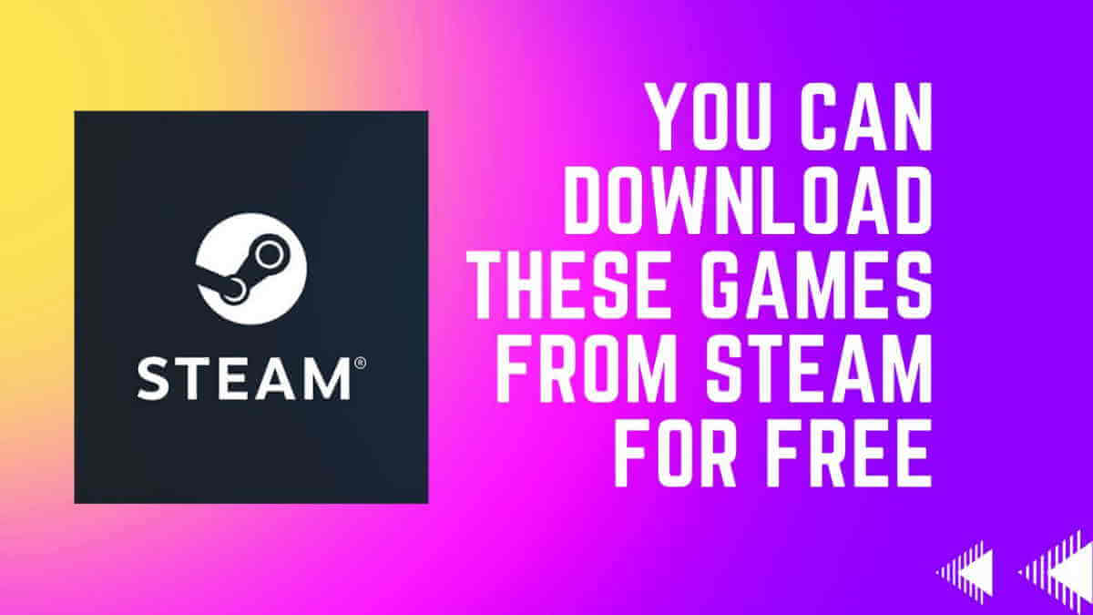you can download these games from steam for free