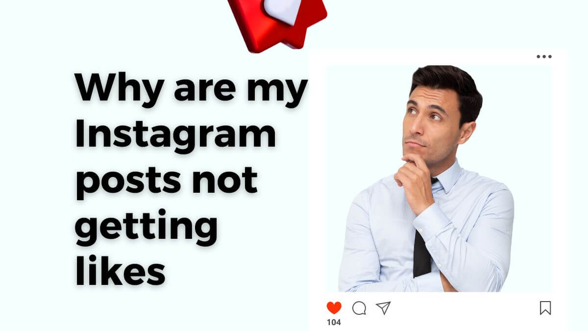 why are my instagram posts not getting likes
