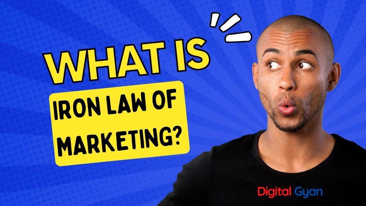 how to apply the iron law of marketing to your business