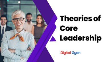 theories of core leadership