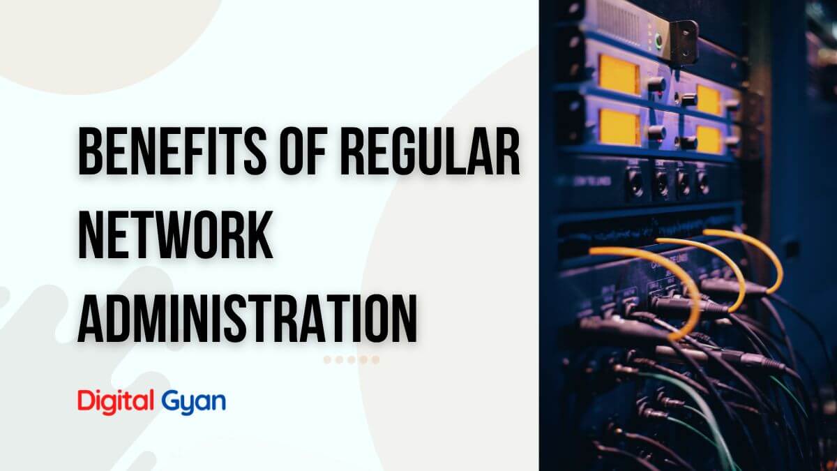 regular network administration