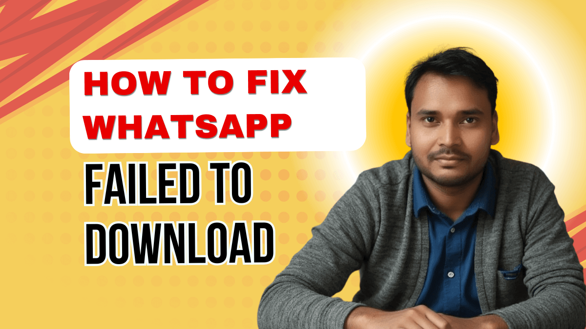 how to fix whatsapp download was unable to complete?