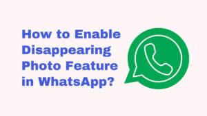 disappearing photo whatsapp