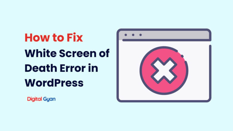 white screen of death error – Digital Gyan