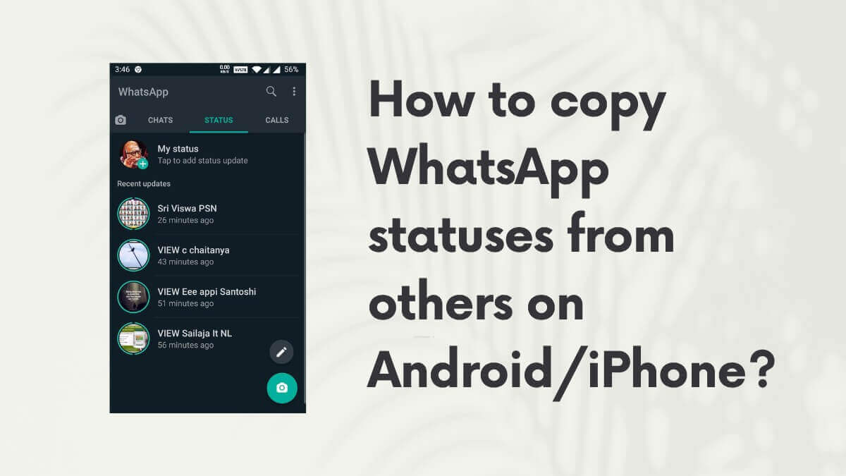 how to copy whatsapp statuses from others on android/iphone?