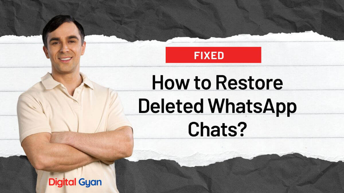 restore deleted whatsapp chats