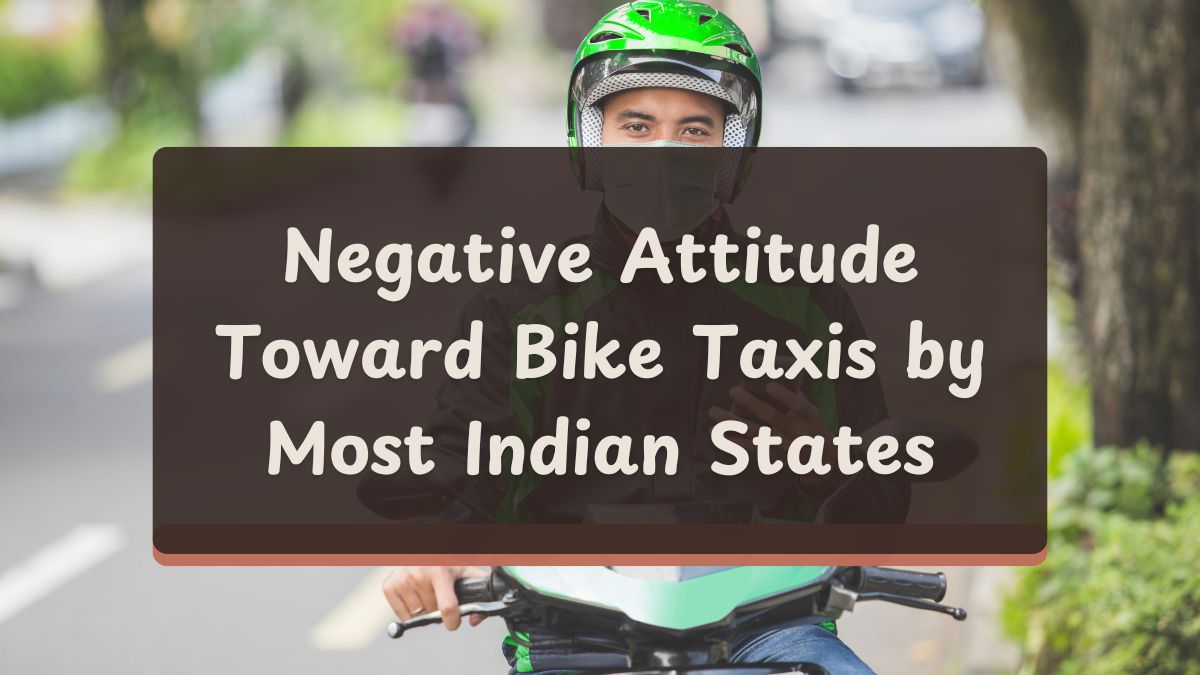 negative attitude toward bike taxis by most indian states