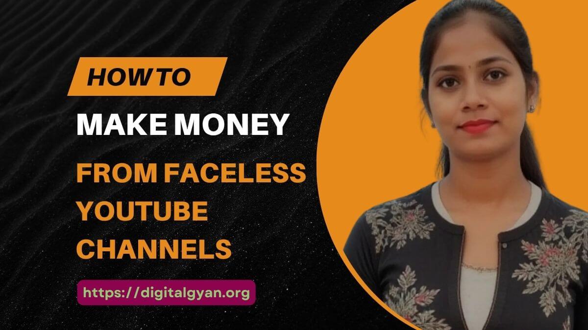 how to earn money from faceless youtube channels